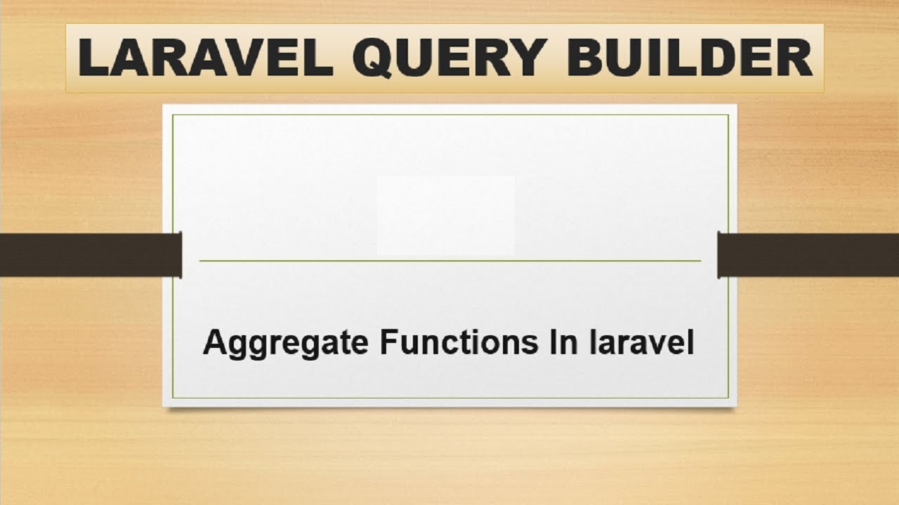 How To Use Aggregate Functions In Laravel Dataops Redefined